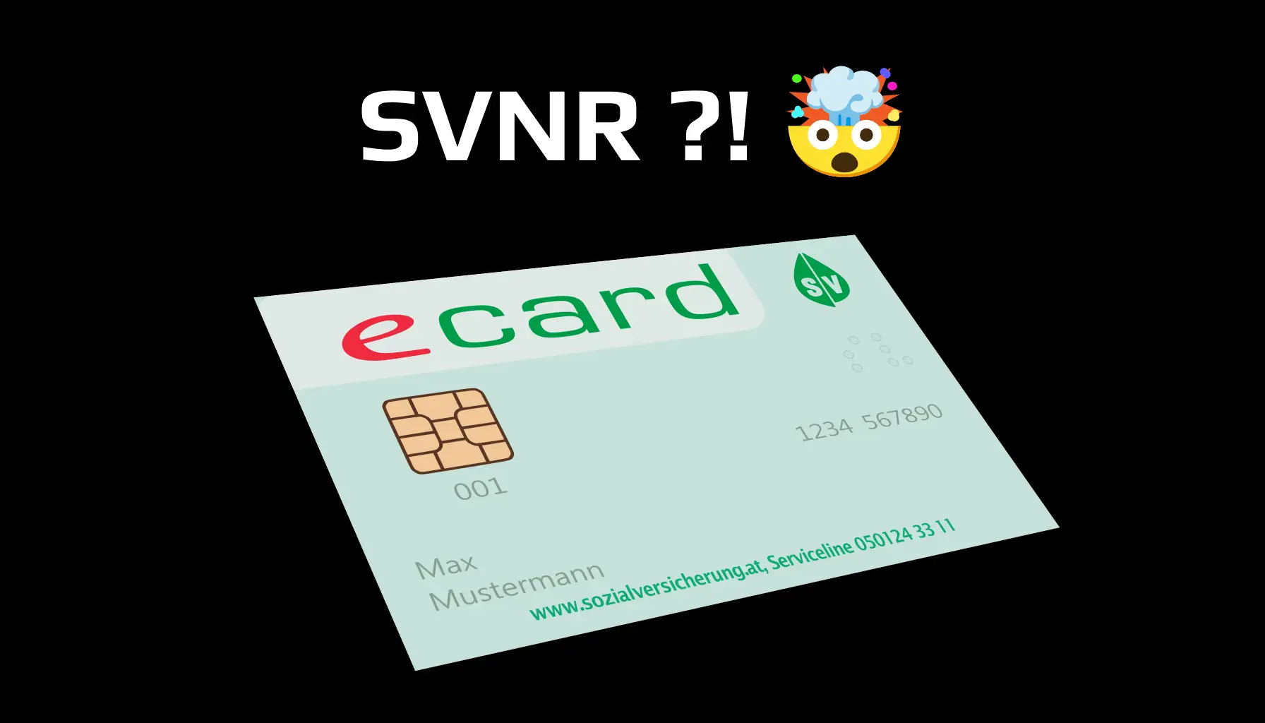 Muster einer e-card der österreichischen Sozialversicherung mit Chip und Nummer, darüber „SVNR ?!“